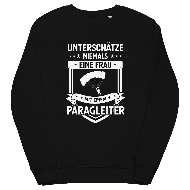 Unterschatze Niemals Eine Frau Mit Einem Paragleiter - Unisex Premium Organic Sweatshirt