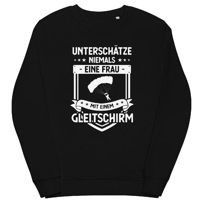 Unterschatze Niemals Eine Frau Mit Einem Gleitschirm - Unisex Premium Organic Sweatshirt